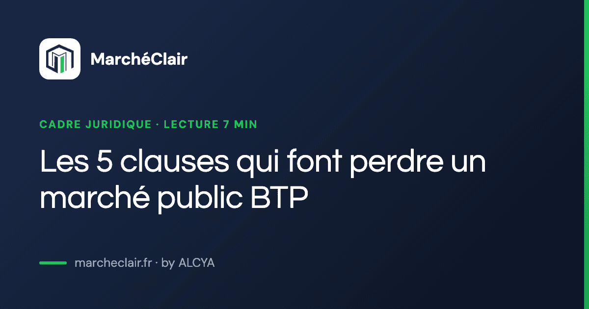 Les 5 clauses qui font perdre un marché public BTP