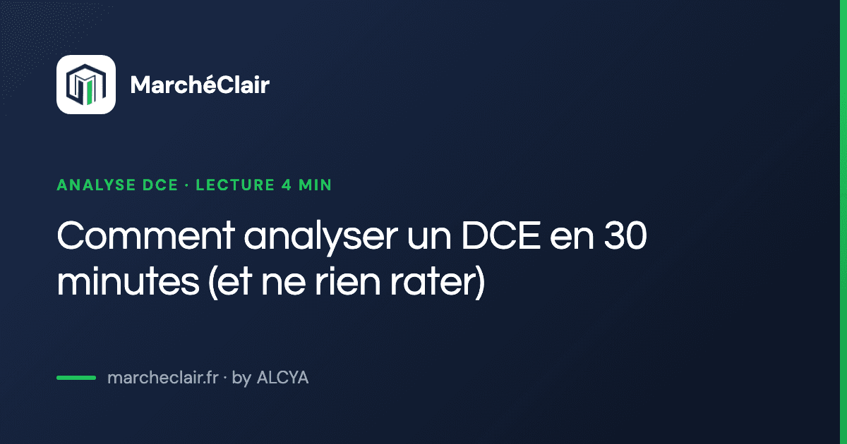Comment analyser un DCE en 30 minutes (et ne rien rater)