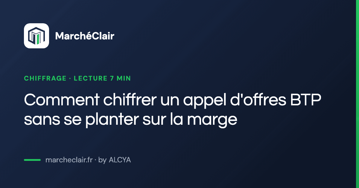 Comment chiffrer un appel d'offres BTP sans se planter sur la marge