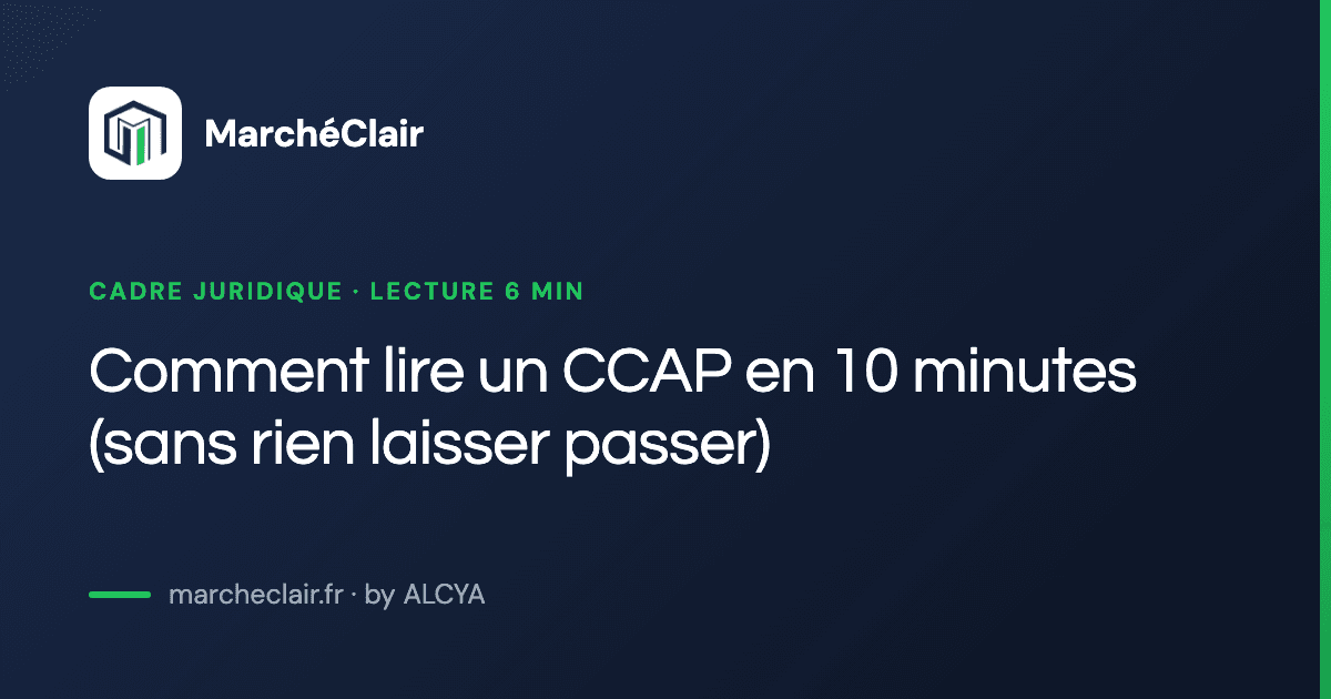 Comment lire un CCAP en 10 minutes (sans rien laisser passer)